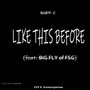 Like This Before (Explicit)