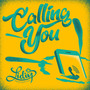 Calling You