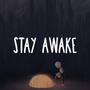 Stay Awake (Explicit)