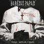 Habemus Papam (feat. Terrxr & Baeck Uk) [Explicit]