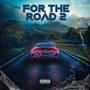 For The Road 2 (Explicit)