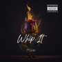 Whip It (Explicit)