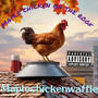 Maple Chicken on the Roof (Explicit)