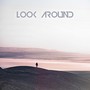 Look Around