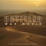 Untitled War Movie (Original Motion Picture Soundtrack)