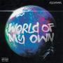 WORLDOFMYOWNEP (Explicit)