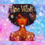 One Wish (Explicit)