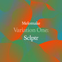 Variation One: Sclptr