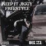 Keep It Jiggy (Freestyle) [Explicit]