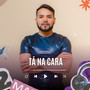 Tá na Cara (Explicit)