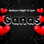 Ganas (feat. Darikson Flight) (Explicit)