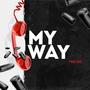 My Way (Explicit)