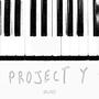 PROJECT Y