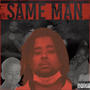 Same Man (Explicit)