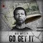 Go Get It (feat. Kay.Est) [Explicit]