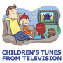 Children's Tunes From Television