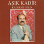 Kadersiz Gelin