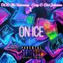 On Ice (feat. CORY C-DOT JOHNSON) [Explicit]