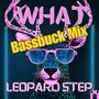 What (Bassbuck Mix) [Explicit]