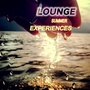 Lounge Summer Experiences (Lounge Music)