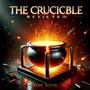 The Crucible Revisited (Explicit)