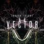 Vector (feat. Mardy Leith)