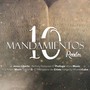 10 Mandamientos Reales (feat. Jl Jesus Liberta, Neftaly, Natanael, El Profugo, Atyla Music, Jansel G, El Mensajero de Cristo, Yangelsy & Misael Caba)