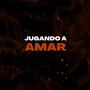 Jugando a amar