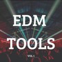 EDM Tools Vol. 1