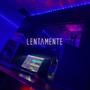 Lentamente (feat. Alfred Cave)