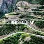 Deus do Trap (Explicit)