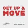 Get Up and Move (Remastered 2024) [Explicit]