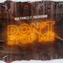 Don't Stop Me (feat. Paolo Giovanni) (Explicit)