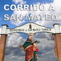 Corrido A San Mateo