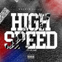 High Speed (feat. Lil Lar) [Explicit]