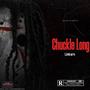 Chuckle Long (Explicit)