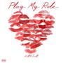 Play My Role (Explicit)