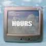 Hours (feat. Lul vek & Afterlife Hb) [Explicit]