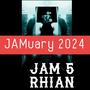 JAM 5 RHIAN (feat. Cameron Clarke)