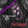 No face no case (feat. Kilo kapanel) [Explicit]