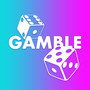 Gamble