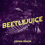 Beetlejuice (Explicit)