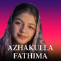 AZHAKULLA FATHIMA