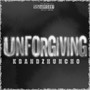 UNFORGIVING (Explicit)