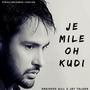 Je Mile Oh Kudi (feat. Amrinderr Gilxl) [Slow & Reverved Version]