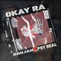 Okay Ra (feat. Psy Real)