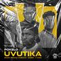 UVUTIKA (feat. Dizmo, Shokii & Y-Cool) [Explicit]