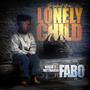 PRODUCT OF A LONELY CHILD (feat. FABO) [Radio Edit]