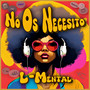 No Os Necesito (Explicit)