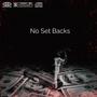 No Set Backs (feat. Jay Ozuna) [Explicit]